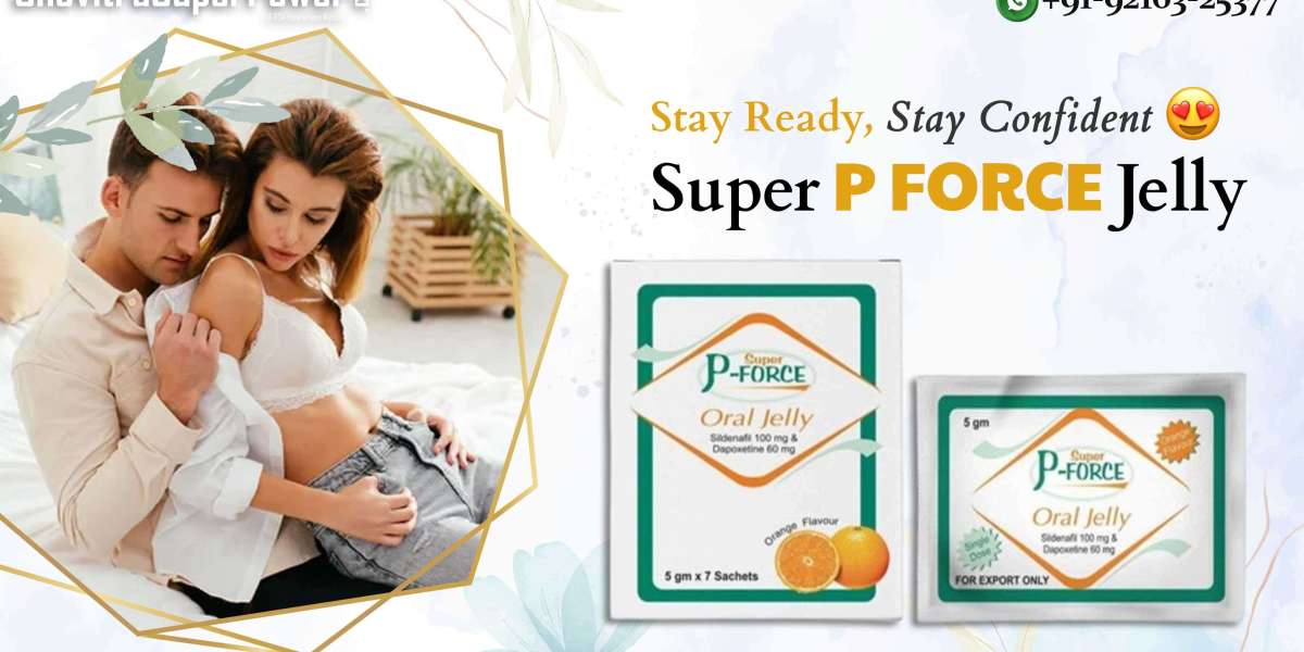 Best Price Guaranteed - Buy Super P Force Oral Jelly Online Today
